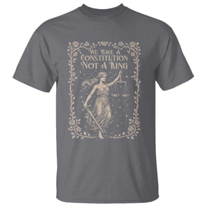 No Kings in America T Shirt We Have A Constitution Not A King Resist TS10 Charcoal Print Your Wear