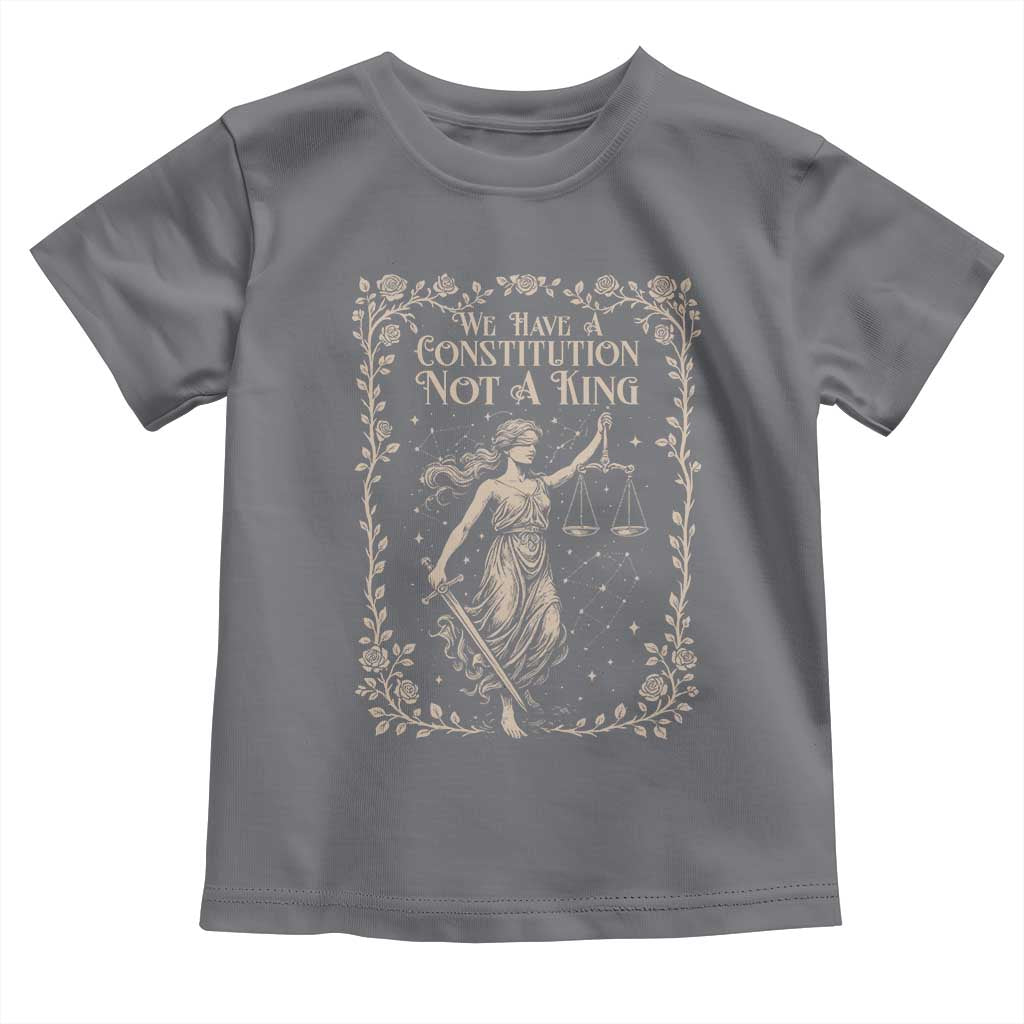 No Kings in America Toddler T Shirt We Have A Constitution Not A King Resist TS10 Charcoal Print Your Wear
