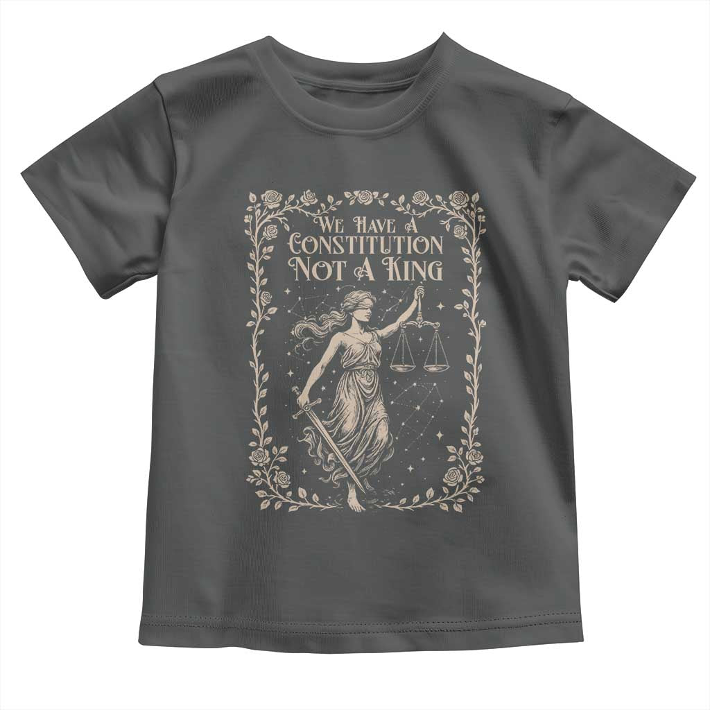No Kings in America Toddler T Shirt We Have A Constitution Not A King Resist TS10 Dark Heather Print Your Wear
