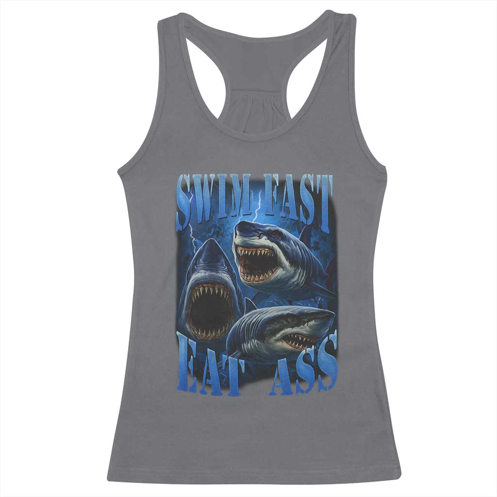 Retro Sharks Racerback Tank Top Swim Fast Eat Ass Vintage 90s Bootleg Graphic TS10 Charcoal Print Your Wear