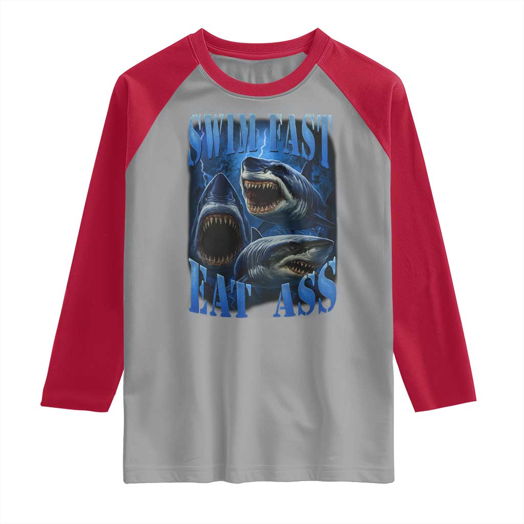 Retro Sharks Raglan Shirt Swim Fast Eat Ass Vintage 90s Bootleg Graphic TS10 Sport Gray Red Print Your Wear