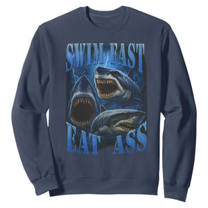 Retro Sharks Sweatshirt Swim Fast Eat Ass Vintage 90s Bootleg Graphic TS10 Navy Print Your Wear