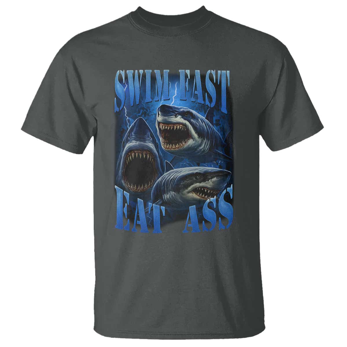 Retro Sharks T Shirt Swim Fast Eat Ass Vintage 90s Bootleg Graphic TS10 Dark Heather Print Your Wear