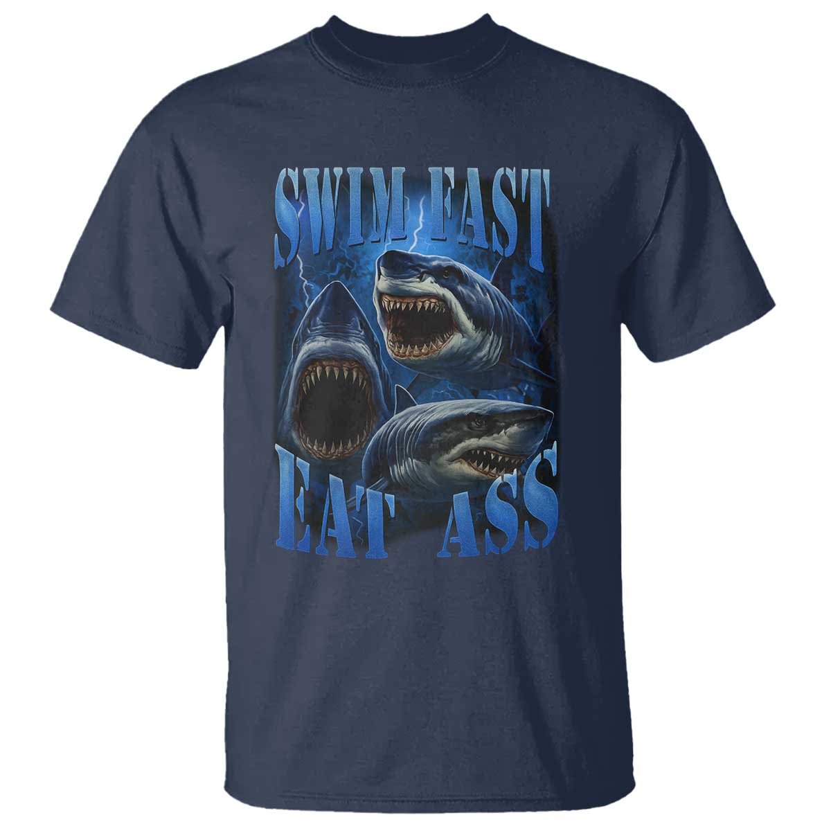 Retro Sharks T Shirt Swim Fast Eat Ass Vintage 90s Bootleg Graphic TS10 Navy Print Your Wear