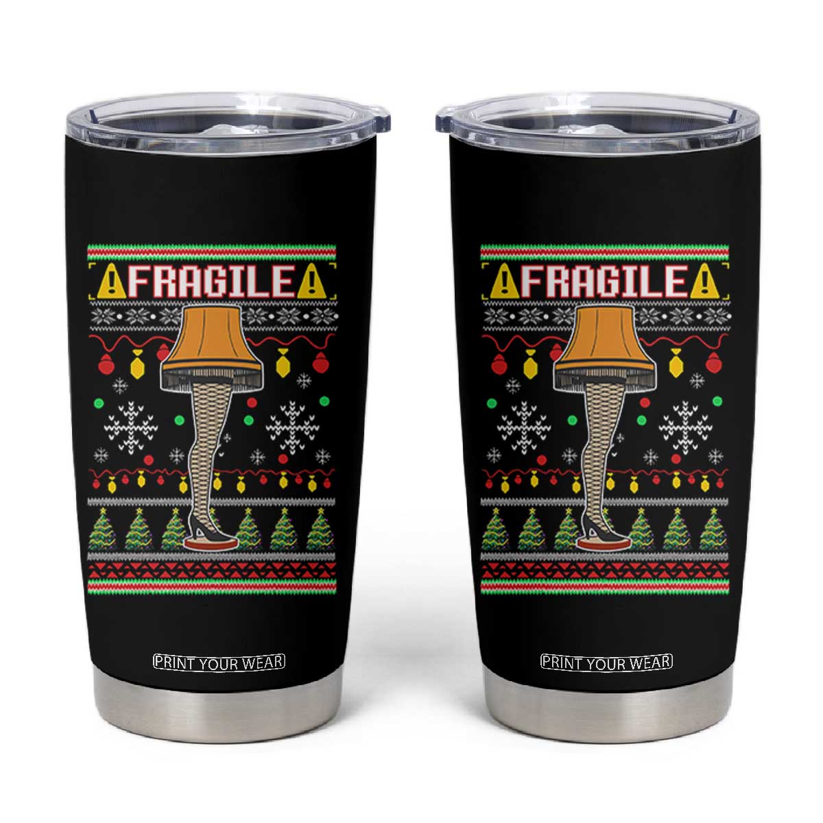 Leg Lamp Ugly Christmas Tumbler Cup Funny Xmas Movie Fragile TS10 Black Print Your Wear