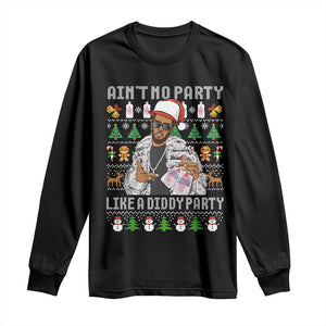 Funny Christmas Diddy Long Sleeve Shirt Aint No Party Like A Diddy Party Baby Oil Ugly Xmas TS10 Black Print Your Wear