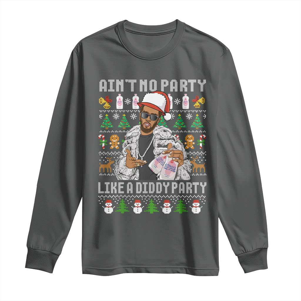Funny Christmas Diddy Long Sleeve Shirt Aint No Party Like A Diddy Party Baby Oil Ugly Xmas TS10 Dark Heather Print Your Wear