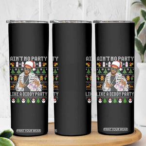 Funny Christmas Diddy Skinny Tumbler Aint No Party Like A Diddy Party Baby Oil Ugly Xmas TS10 Print Your Wear