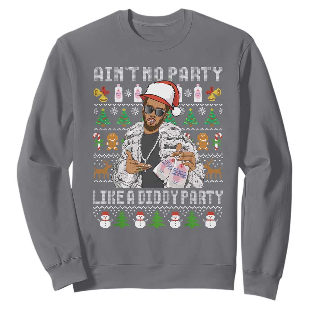Funny Christmas Diddy Sweatshirt Aint No Party Like A Diddy Party Baby Oil Ugly Xmas TS10 Charcoal Print Your Wear
