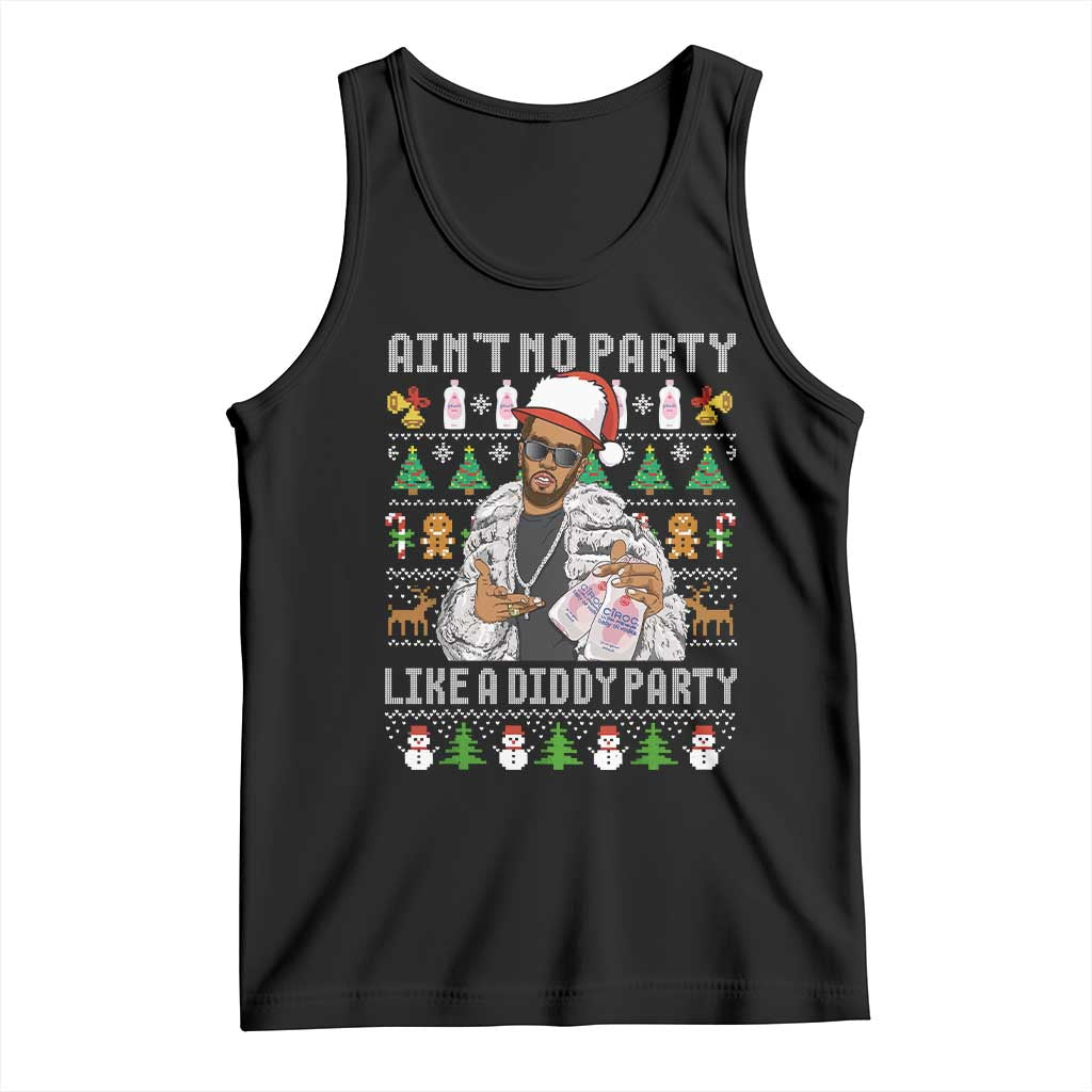 Funny Christmas Diddy Tank Top Aint No Party Like A Diddy Party Baby Oil Ugly Xmas TS10 Black Print Your Wear
