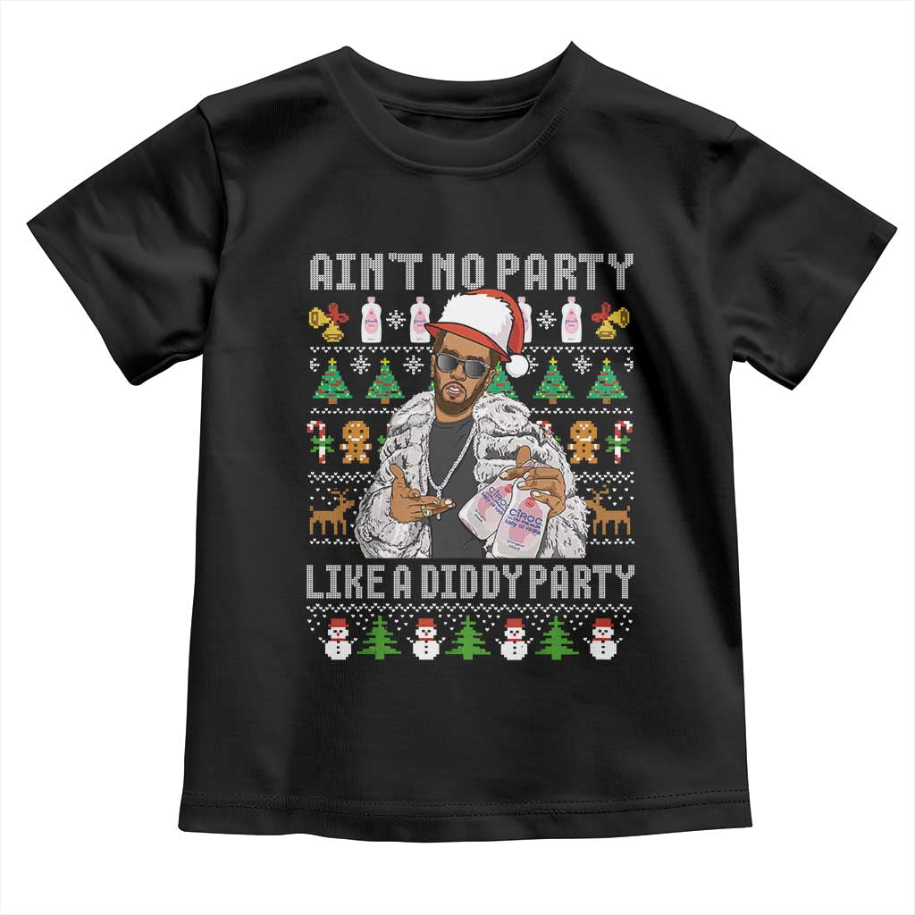 Funny Christmas Diddy Toddler T Shirt Aint No Party Like A Diddy Party Baby Oil Ugly Xmas TS10 Black Print Your Wear