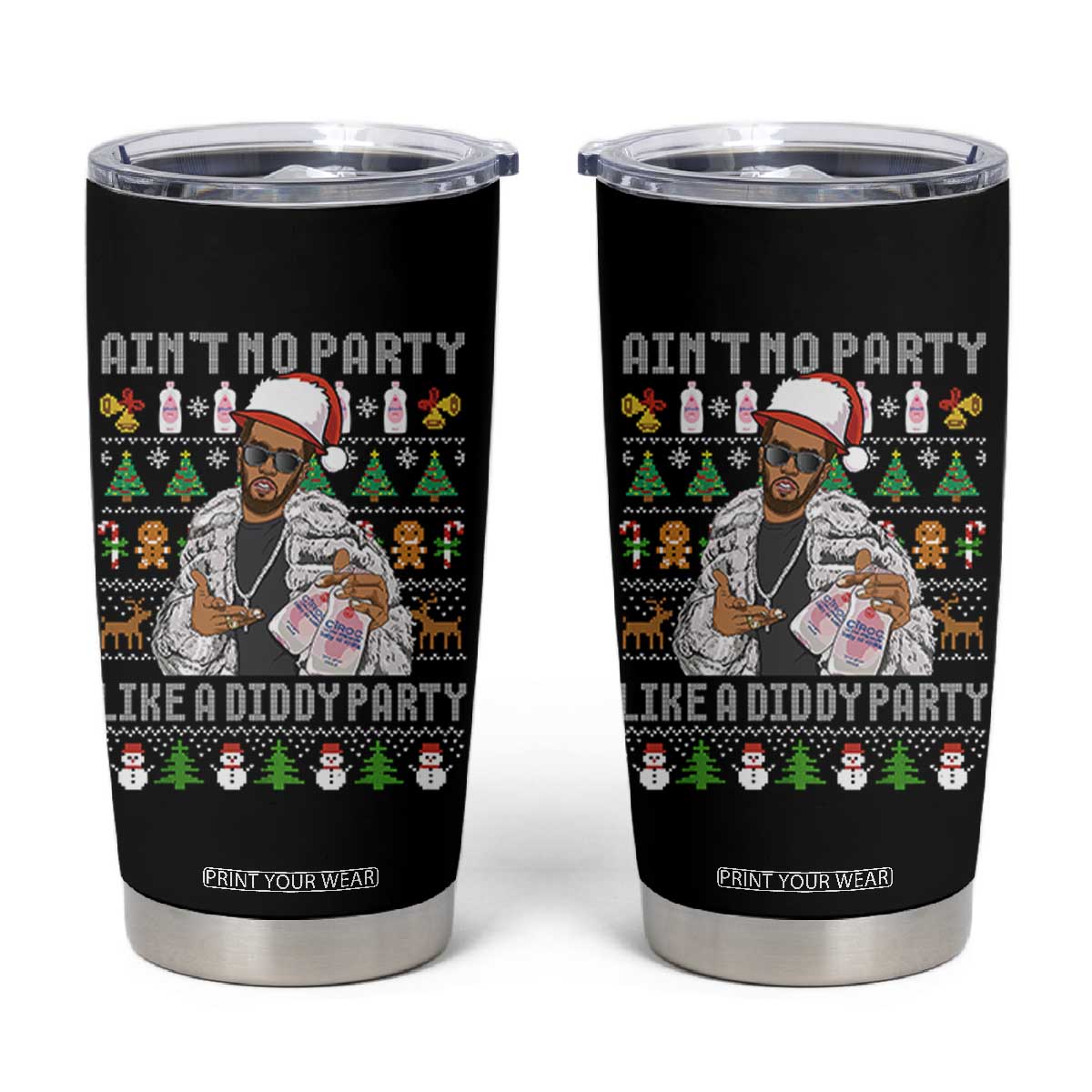 Funny Christmas Diddy Tumbler Cup Aint No Party Like A Diddy Party Baby Oil Ugly Xmas TS10 Black Print Your Wear