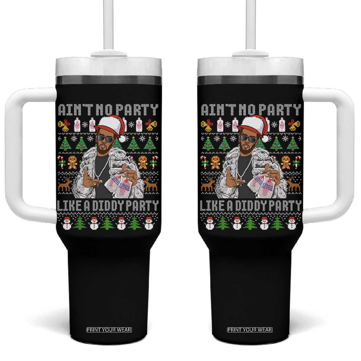 Funny Christmas Diddy Tumbler With Handle Aint No Party Like A Diddy Party Baby Oil Ugly Xmas TS10 One Size: 40 oz Black Print Your Wear