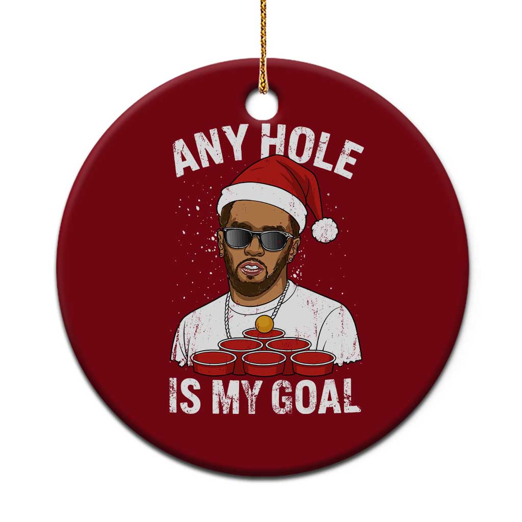 Funny Xmas Diddy Ceramic Ornament Any Hole is My Goal TS10 1pc Red Print Your Wear