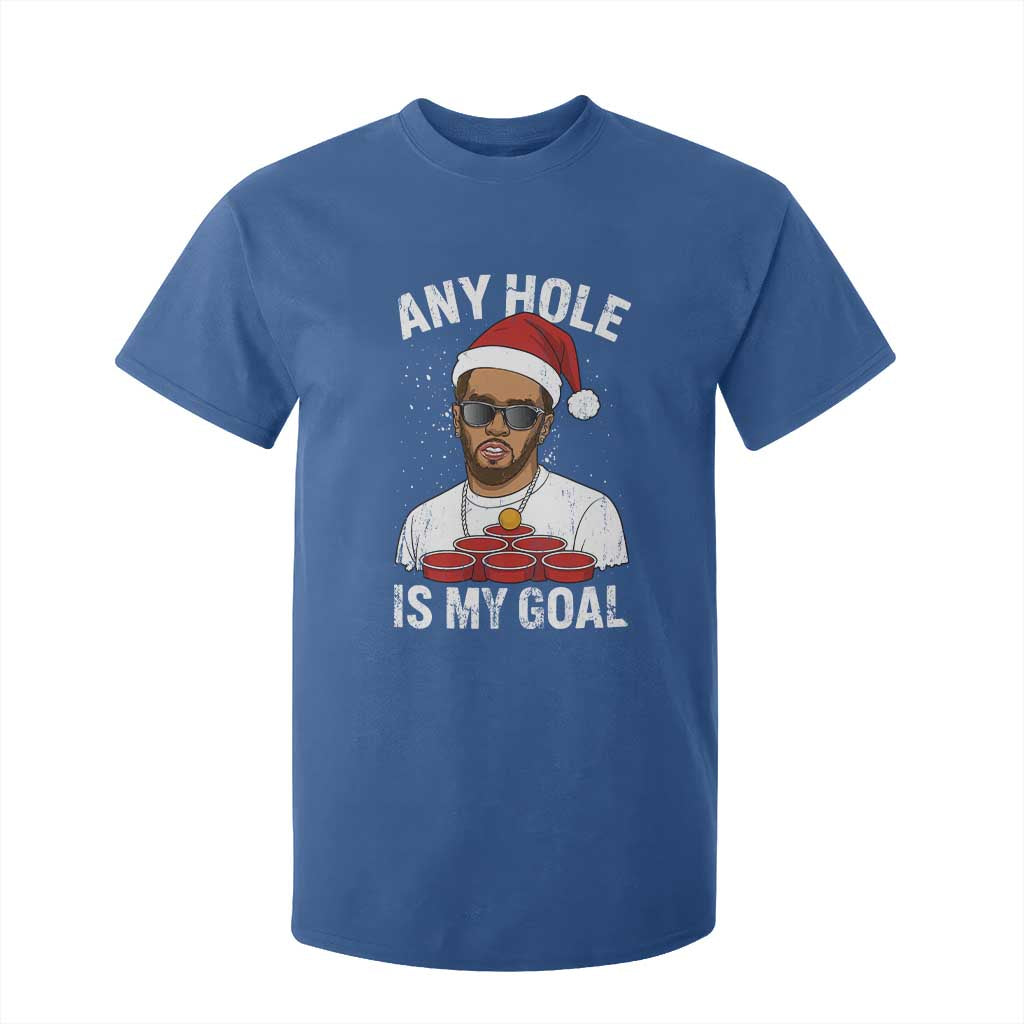 Funny Christmas Diddy T Shirt For Kid Any Hole is My Goal TS10 Royal Blue Print Your Wear