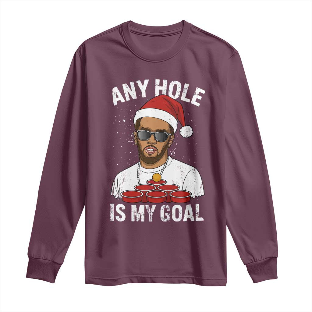 Funny Christmas Diddy Long Sleeve Shirt Any Hole is My Goal TS10 Maroon Print Your Wear