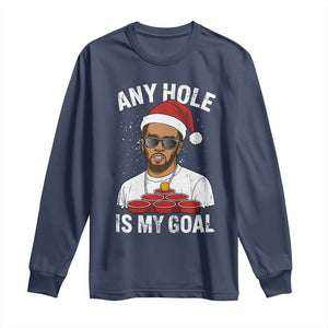 Funny Christmas Diddy Long Sleeve Shirt Any Hole is My Goal TS10 Navy Print Your Wear