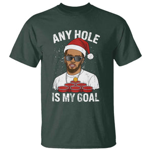 Funny Christmas Diddy T Shirt Any Hole is My Goal TS10 Dark Forest Green Print Your Wear