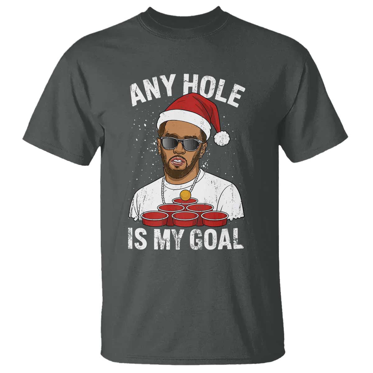 Funny Christmas Diddy T Shirt Any Hole is My Goal TS10 Dark Heather Print Your Wear