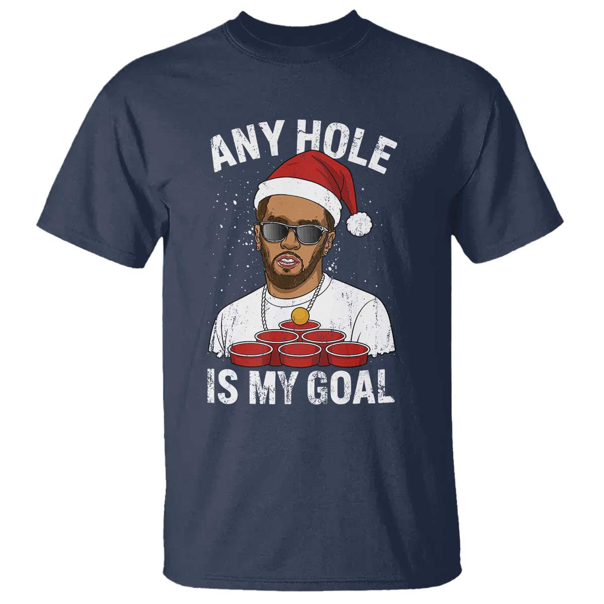 Funny Christmas Diddy T Shirt Any Hole is My Goal TS10 Navy Print Your Wear