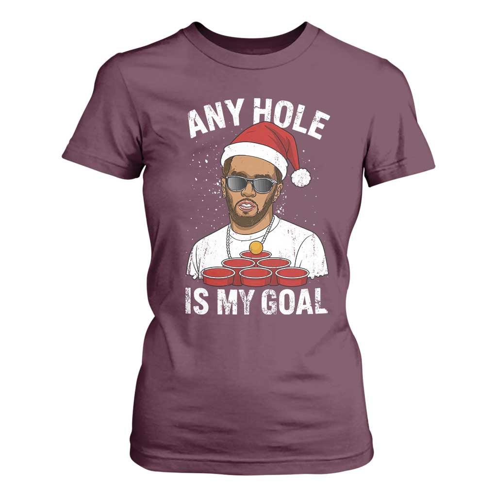 Funny Christmas Diddy T Shirt For Women Any Hole is My Goal TS10 Maroon Print Your Wear