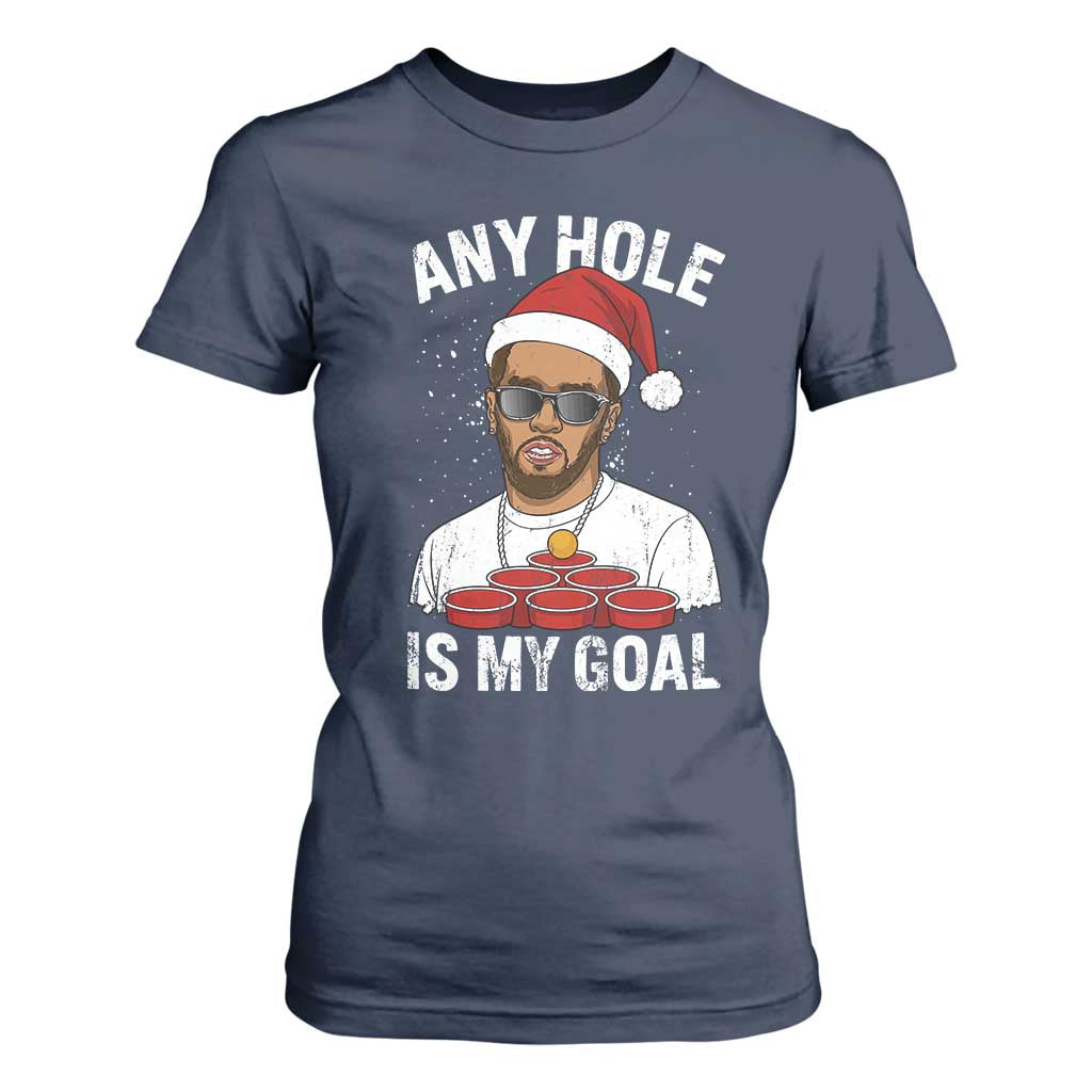 Funny Christmas Diddy T Shirt For Women Any Hole is My Goal TS10 Navy Print Your Wear