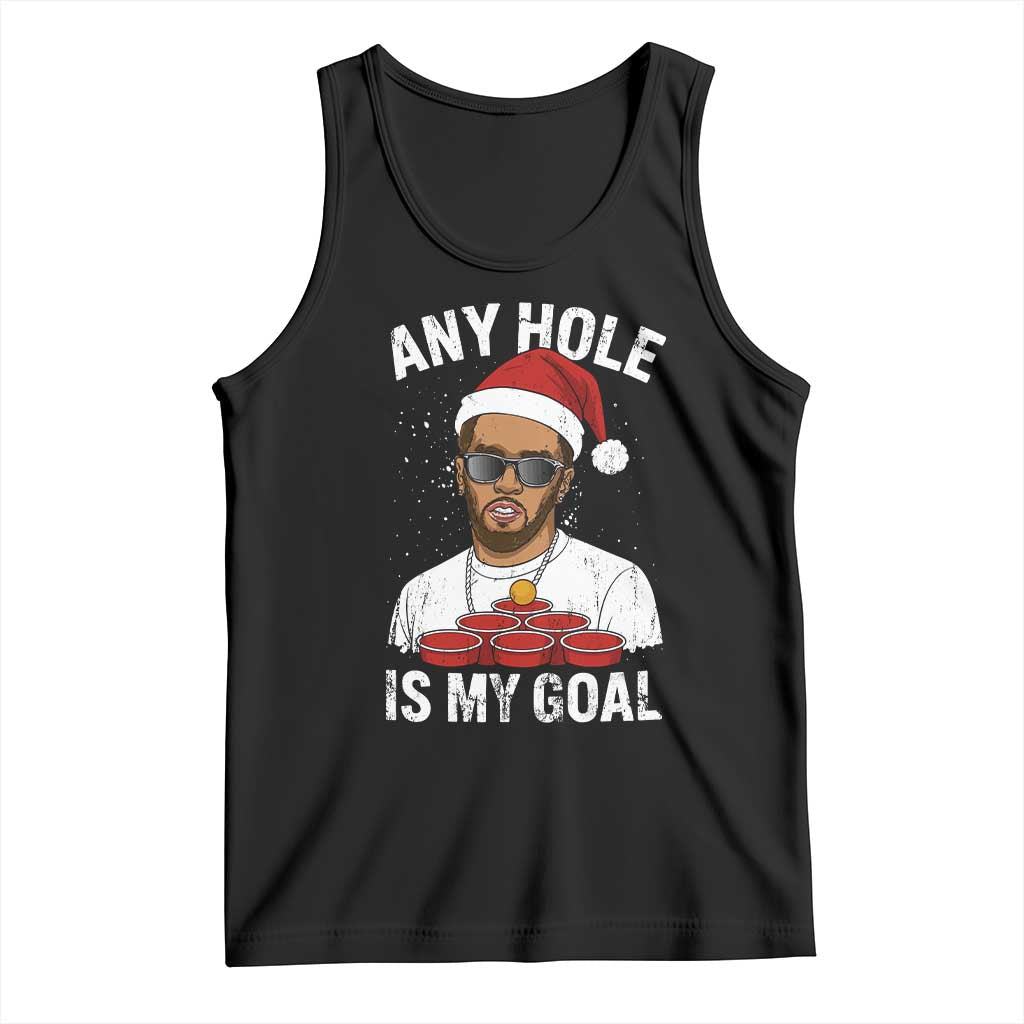 Funny Christmas Diddy Tank Top Any Hole is My Goal TS10 Black Print Your Wear