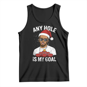 Funny Christmas Diddy Tank Top Any Hole is My Goal TS10 Black Print Your Wear