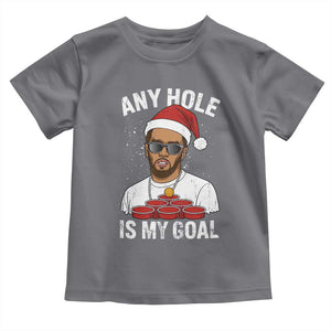 Funny Christmas Diddy Toddler T Shirt Any Hole is My Goal TS10 Charcoal Print Your Wear
