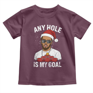 Funny Christmas Diddy Toddler T Shirt Any Hole is My Goal TS10 Maroon Print Your Wear