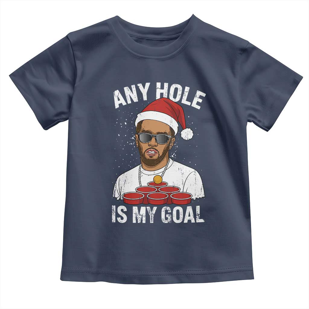 Funny Christmas Diddy Toddler T Shirt Any Hole is My Goal TS10 Navy Print Your Wear