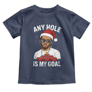 Funny Christmas Diddy Toddler T Shirt Any Hole is My Goal TS10 Navy Print Your Wear