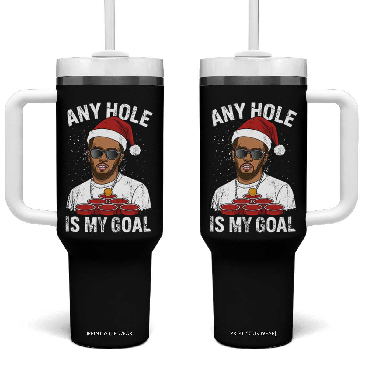 Funny Christmas Diddy Tumbler With Handle Any Hole is My Goal TS10 One Size: 40 oz Black Print Your Wear