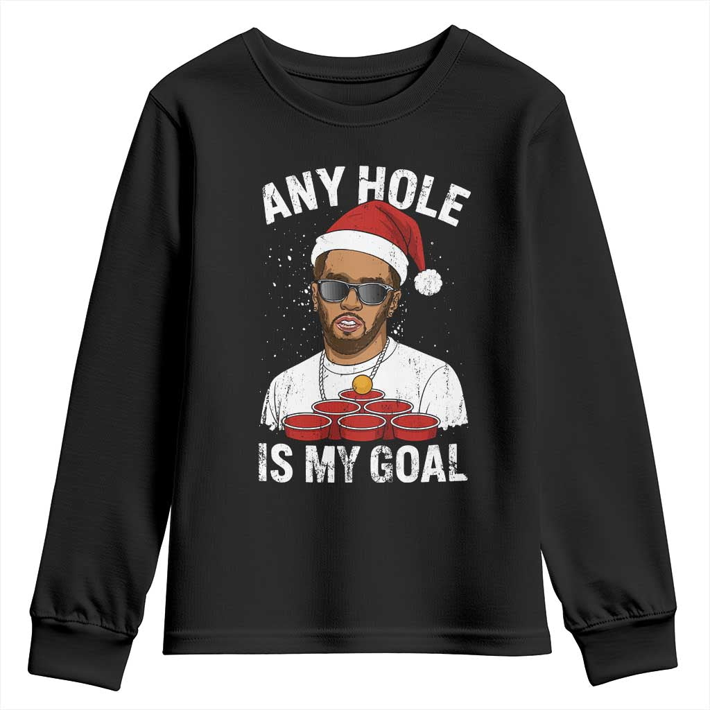 Funny Christmas Diddy Youth Sweatshirt Any Hole is My Goal TS10 Black Print Your Wear