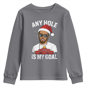 Funny Christmas Diddy Youth Sweatshirt Any Hole is My Goal TS10 Charcoal Print Your Wear