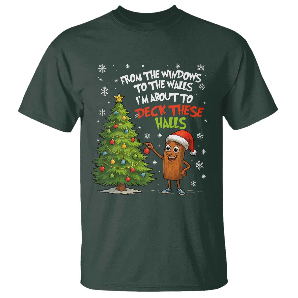 Funny Christmas Italian Brainrot T Shirt Funny Memes From The Windows to the Walls I'm About To TS10 Dark Forest Green Print Your Wear