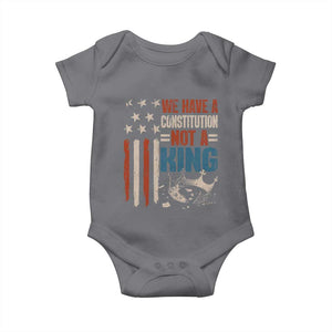 No Kings Protest Baby Onesie We Have A Constitution Not A King American Flag TS10 Charcoal Print Your Wear