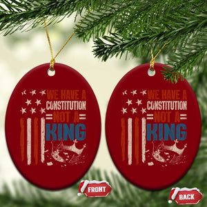 No Kings Protest Ceramic Ornament We Have A Constitution Not A King American Flag - Print Your Wear