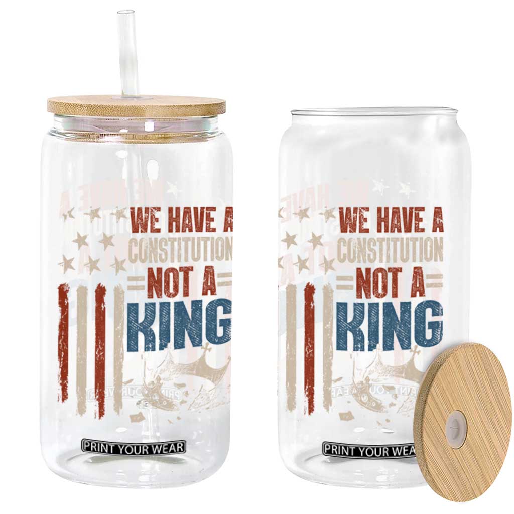 No Kings Protest Glass Can We Have A Constitution Not A King American Flag - Print Your Wear