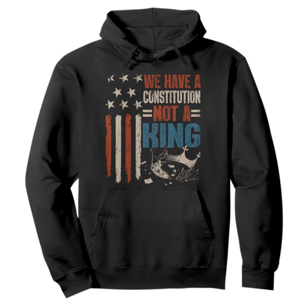 No Kings Protest Hoodie We Have A Constitution Not A King American Flag - Print Your Wear