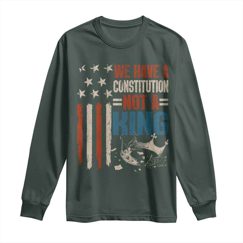 No Kings Protest Long Sleeve Shirt We Have A Constitution Not A King American Flag TS10 Dark Forest Green Print Your Wear