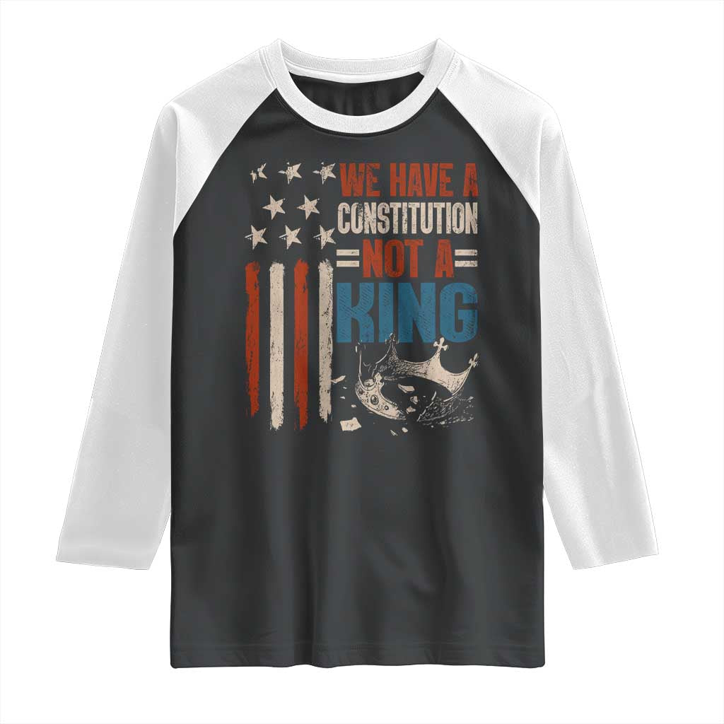 No Kings Protest Raglan Shirt We Have A Constitution Not A King American Flag - Print Your Wear