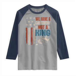 No Kings Protest Raglan Shirt We Have A Constitution Not A King American Flag TS10 Sport Gray Navy Print Your Wear