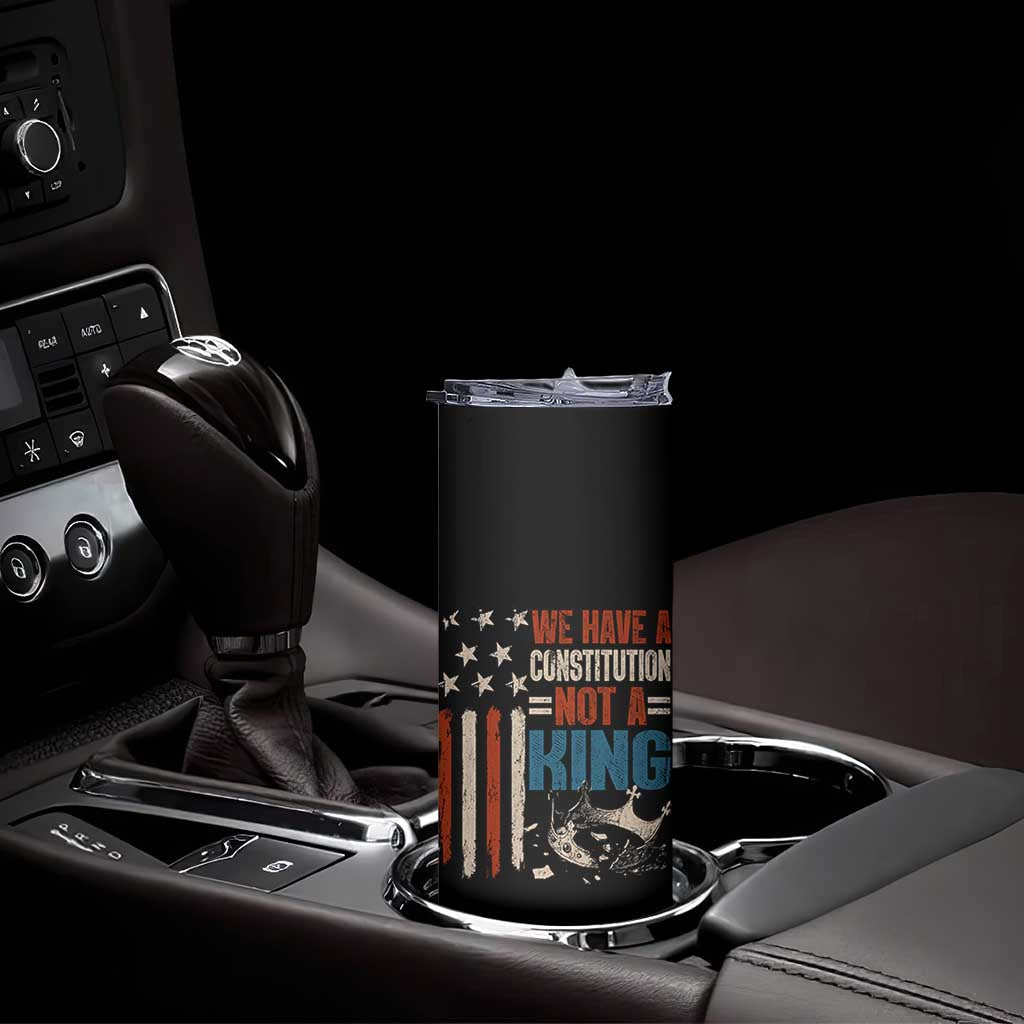 No Kings Protest Skinny Tumbler We Have A Constitution Not A King American Flag - Print Your Wear