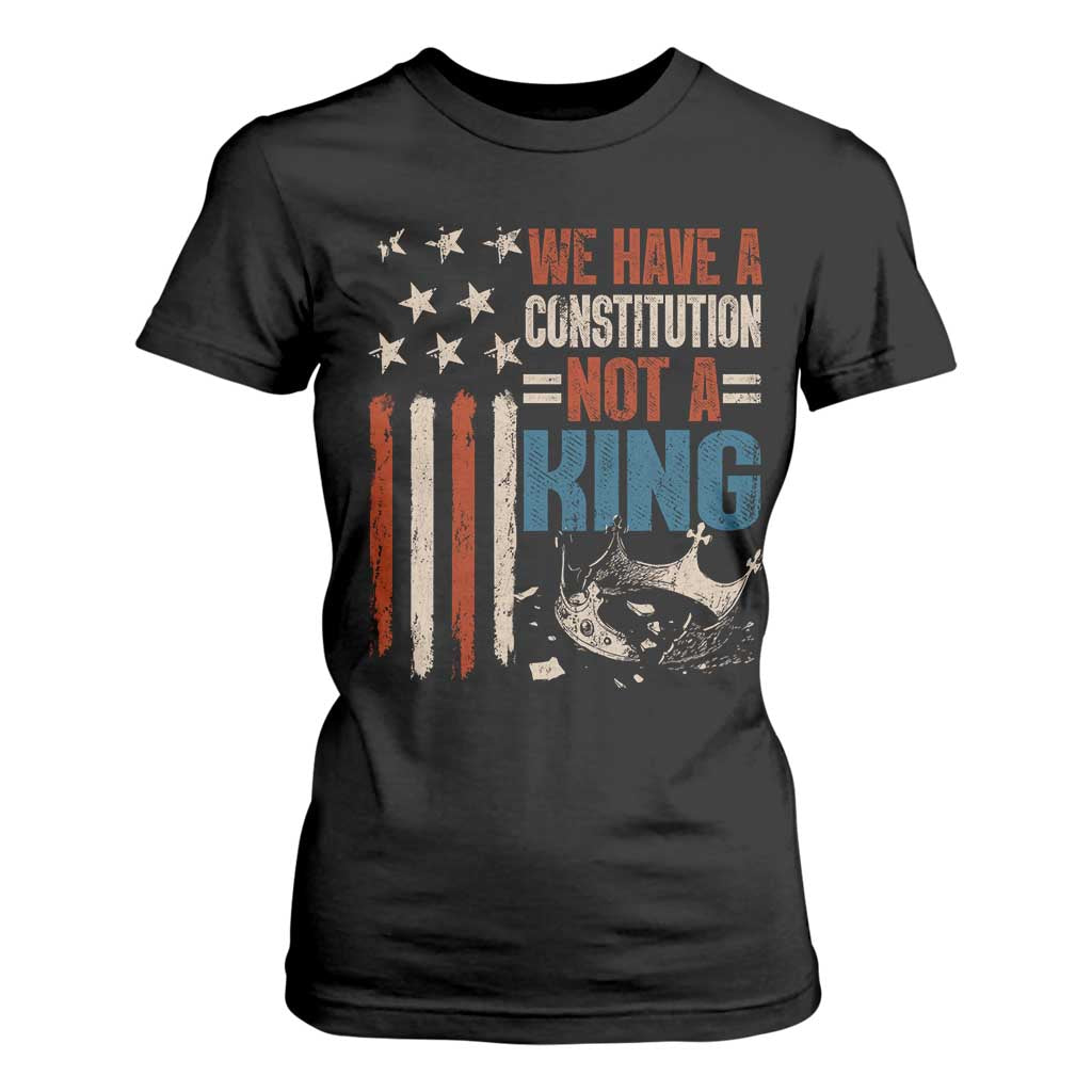No Kings Protest T Shirt For Women We Have A Constitution Not A King American Flag TS10 Black Print Your Wear
