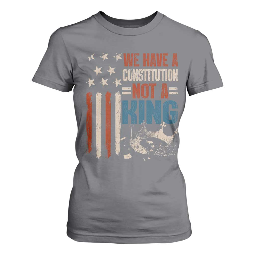 No Kings Protest T Shirt For Women We Have A Constitution Not A King American Flag TS10 Charcoal Print Your Wear