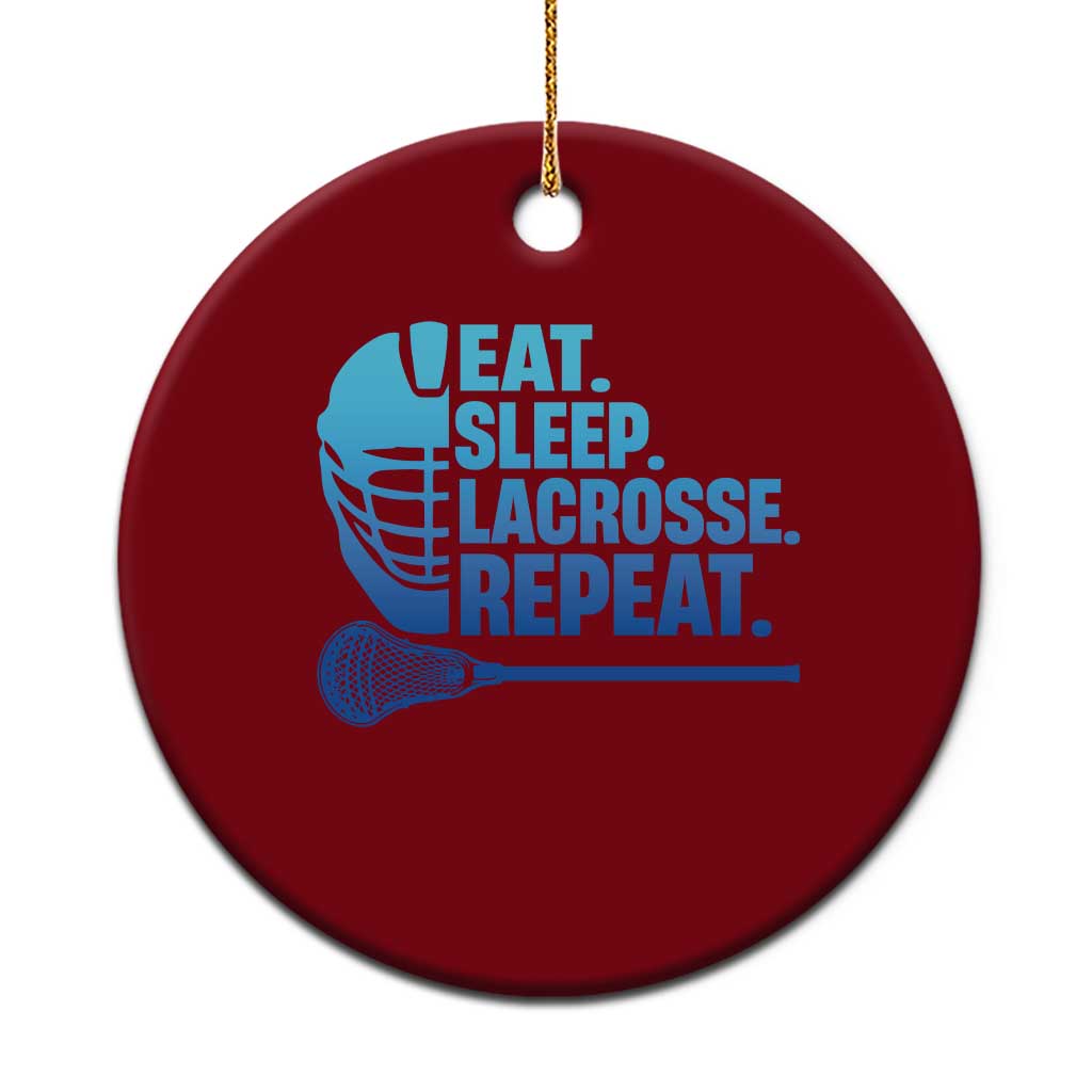 Eat Sleep Lacrosse Repeat Ceramic Ornament Funny Lax Lover Player - Print Your Wear