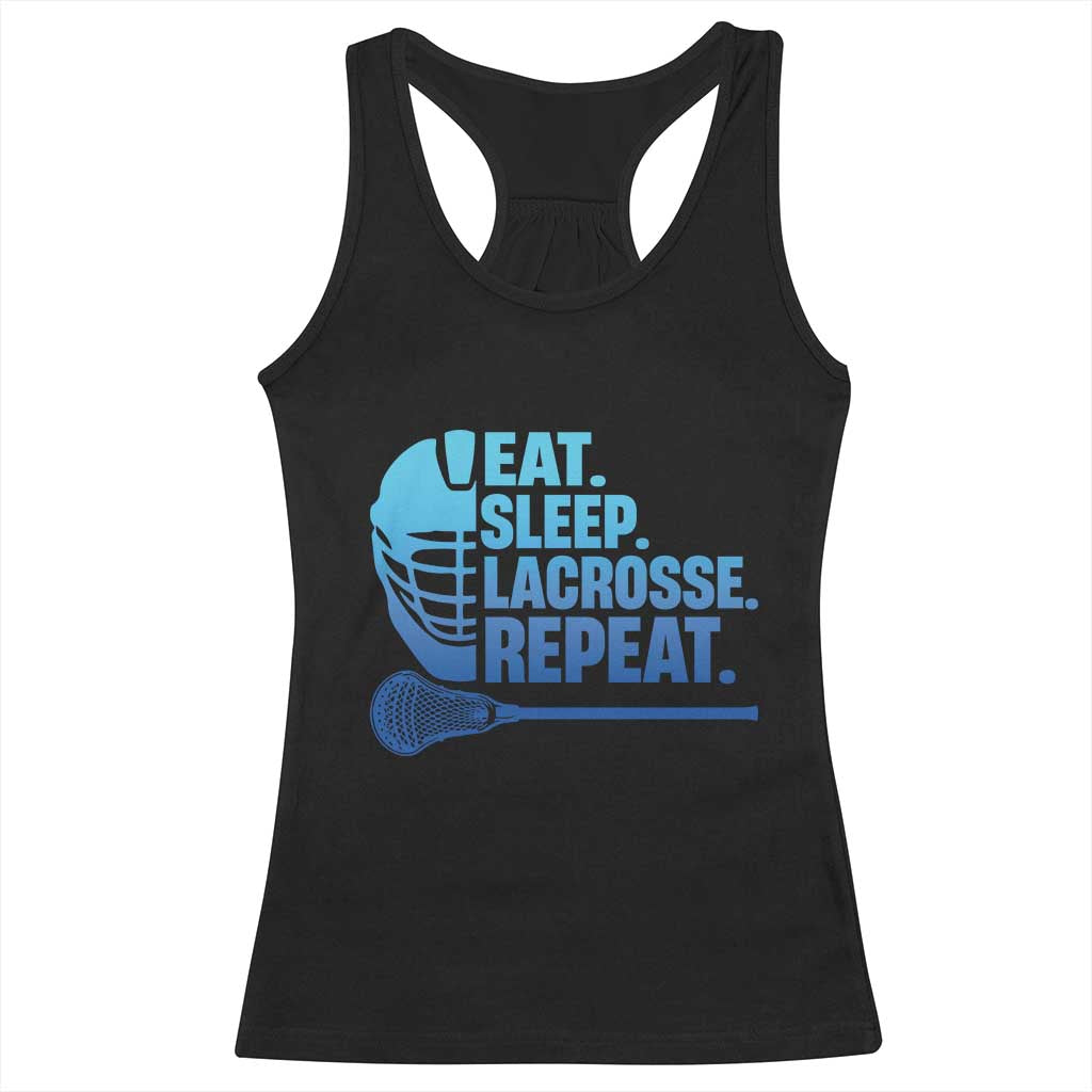 Eat Sleep Lacrosse Repeat Racerback Tank Top Funny Lax Lover Player TS10 Black Print Your Wear
