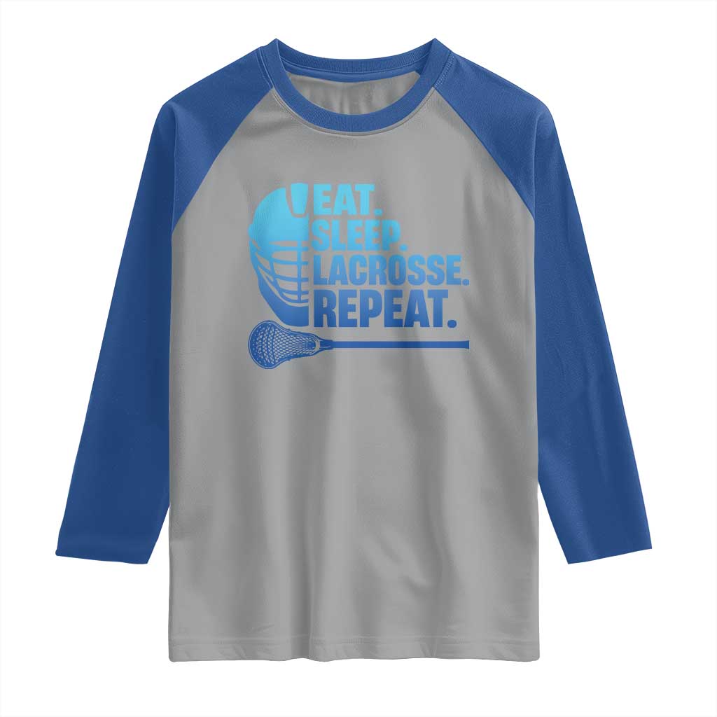 Eat Sleep Lacrosse Repeat Raglan Shirt Funny Lax Lover Player TS10 Sport Gray Royal Print Your Wear