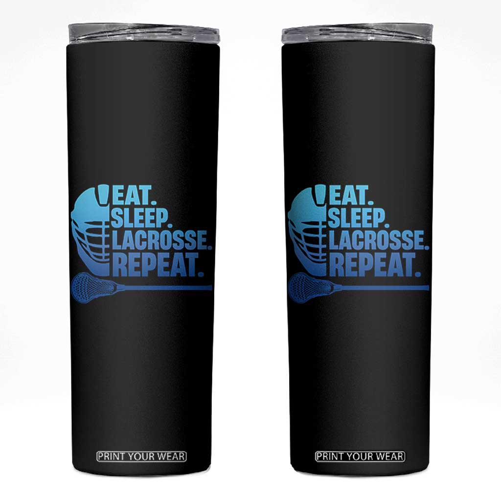 Eat Sleep Lacrosse Repeat Skinny Tumbler Funny Lax Lover Player TS10 Black Print Your Wear